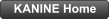 KANINE Home